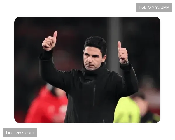 阿尔特塔战术革新奏效，率队打造英超最具竞争力之师表现抢眼